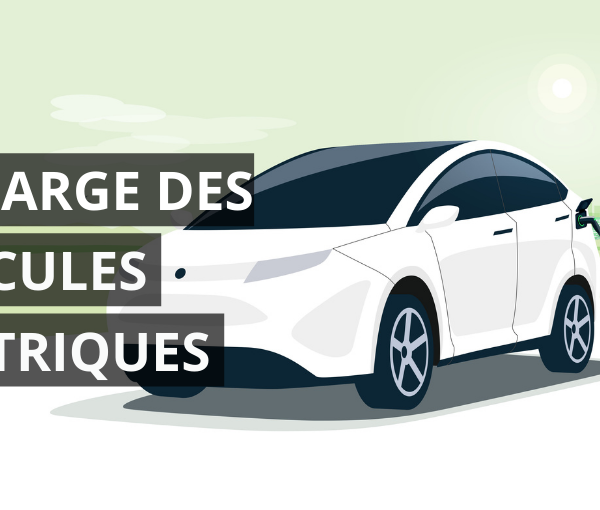 RECHARGE DES VEHICULES ELECTRIQUES 